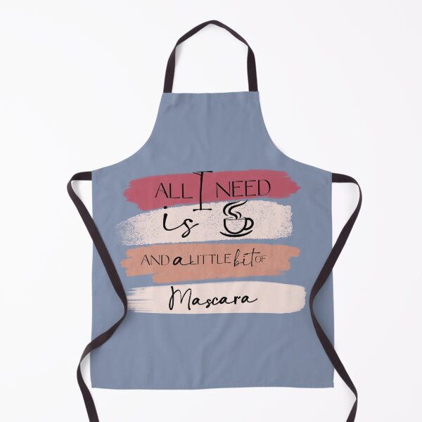 Item preview, All I need is coffee and a little bit of Mascara. Make up. designed and sold by Tsifra.