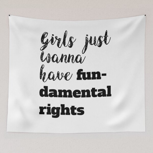 Item preview, Girls just wanna have fundamental rights designed and sold by BritySpear.