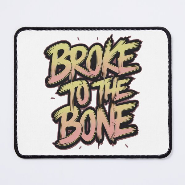 Item preview, Broke To The Bone - Irish Slang designed and sold by REAL IRISH GIFTS.