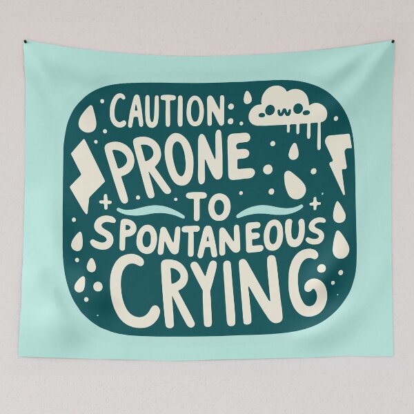 Item preview, Caution: Prone to spontaneous crying designed and sold by thegirlyshoppe.