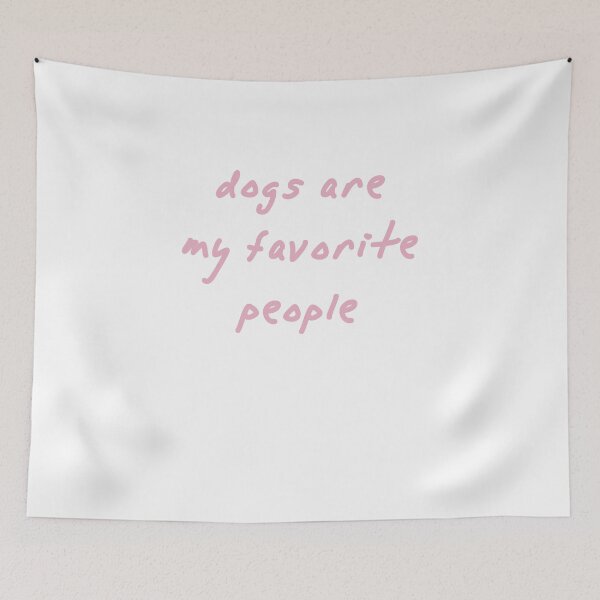 Item preview, Dogs are my favorite people designed and sold by BritySpear.