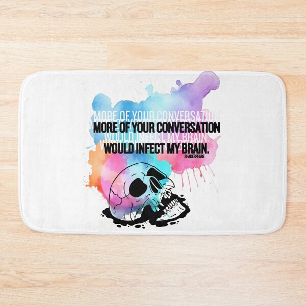 Item preview, Your Conversation Would Infect My Brain Shakespeare Quote designed and sold by TheWriteHand.
