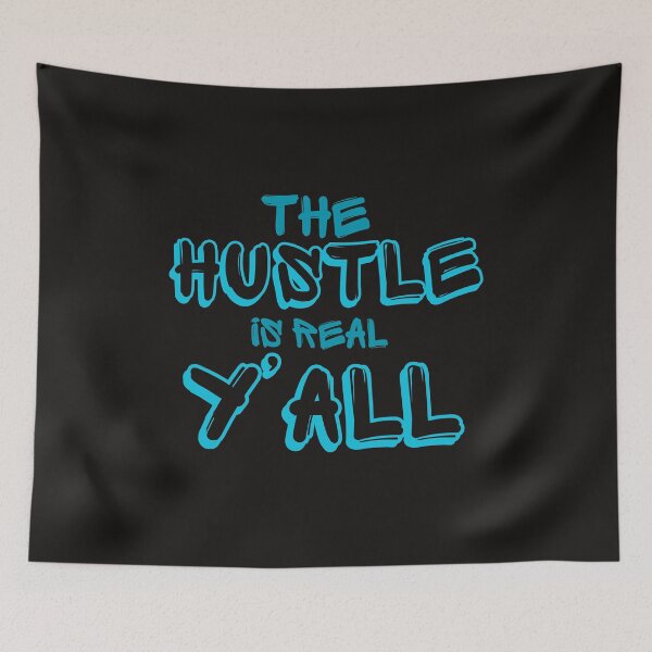 Item preview, The Hustle Is Real Y'all designed and sold by AlienOccupation.