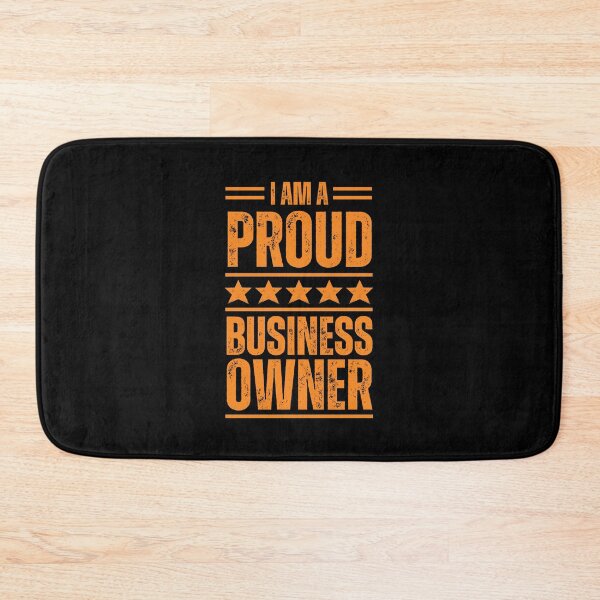 Item preview, I'm A very proud Business owner designed and sold by rootartino.
