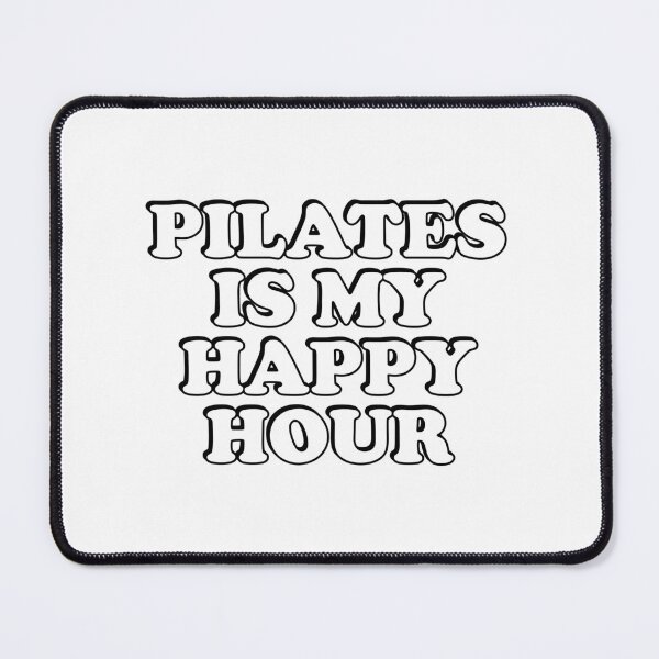 Item preview, Pilates  Is My Happy Hour designed and sold by Inspirationmotivation.