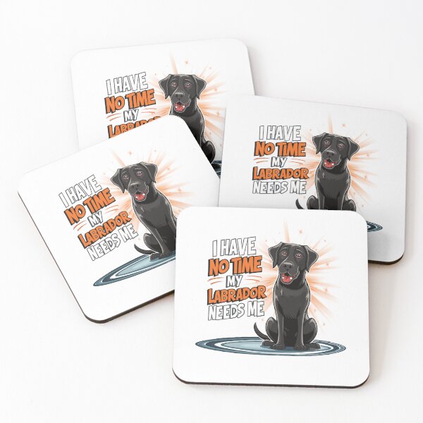 Item preview, I Have No Time Labrador Dog Lover designed and sold by Thomas Remmers.