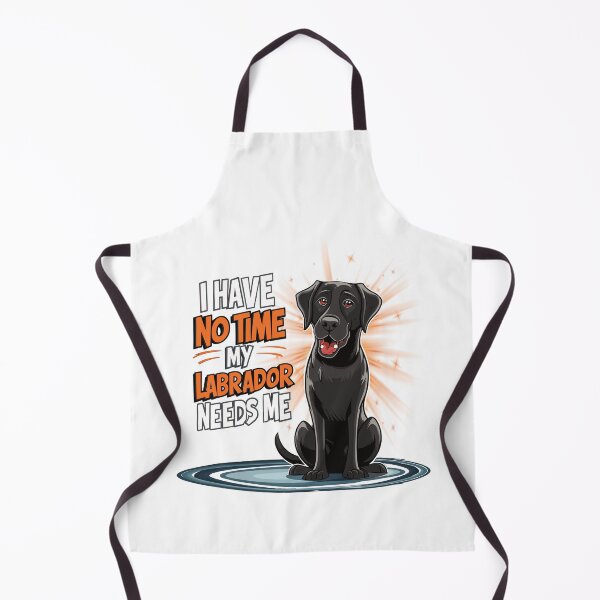 Item preview, I Have No Time Labrador Dog Lover designed and sold by Thomas Remmers.
