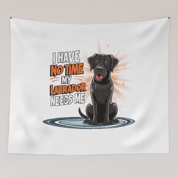 Item preview, I Have No Time Labrador Dog Lover designed and sold by Thomas Remmers.
