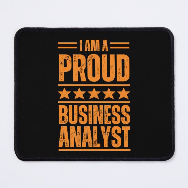 Item preview, I'm A very proud Business analyst designed and sold by rootartino.