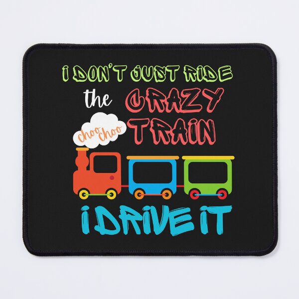 Item preview, I Don't Just Ride The Crazy Train designed and sold by AlienOccupation.