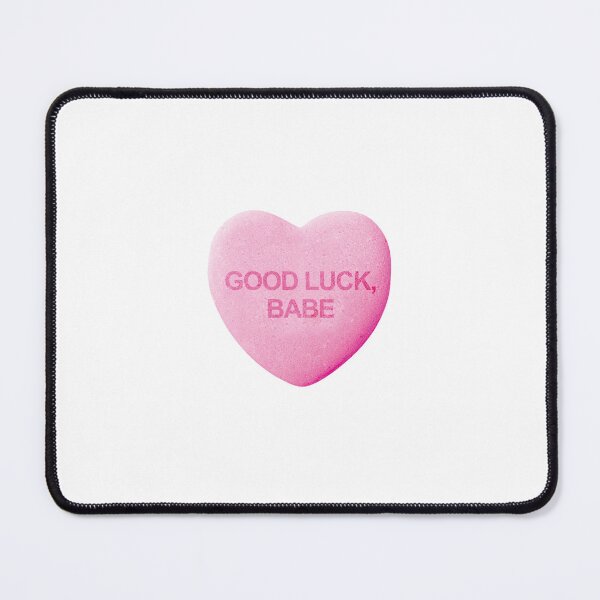 Item preview, “good luck, babe” sweet heart designed and sold by stareyed.