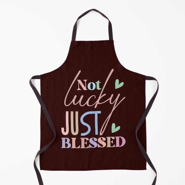Item preview, Not Lucky Just Blessed designed and sold by Melodiecom.