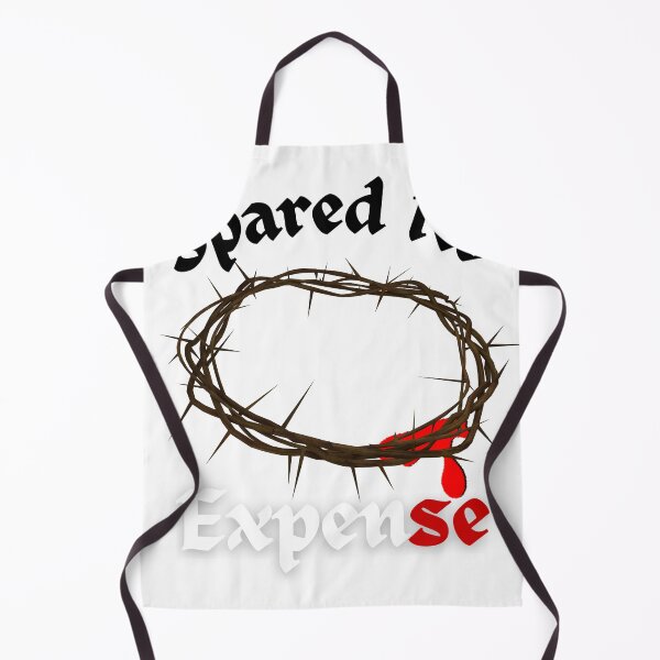 Item preview, Spared No Expense designed and sold by YouKnowItsTrue.
