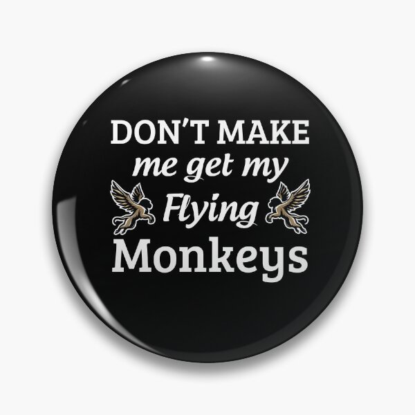 Item preview, Funny Don't make me get my flying monkeys Cool Halloween For Mom designed and sold by optimumaffiliat.