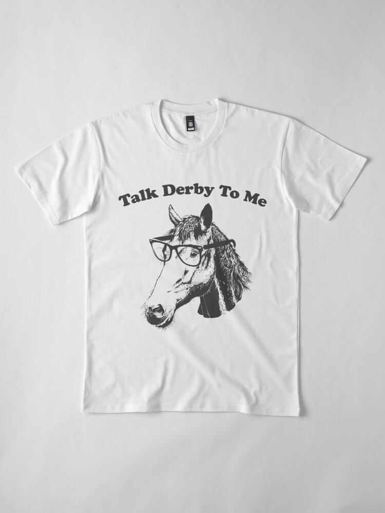 Disover Talk Derby To Me -  Kentucky Derby T-Shirt