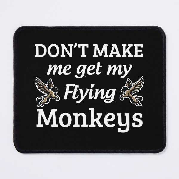 Item preview, Funny Don't make me get my flying monkeys Cool Halloween For Mom designed and sold by optimumaffiliat.