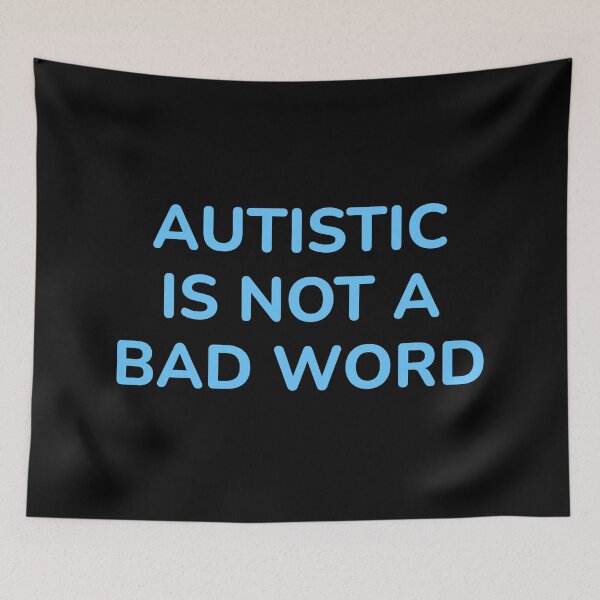 Item preview, Autistic Is Not A Bad Word - embrace neurodiversity designed and sold by Inspirationmotivation.