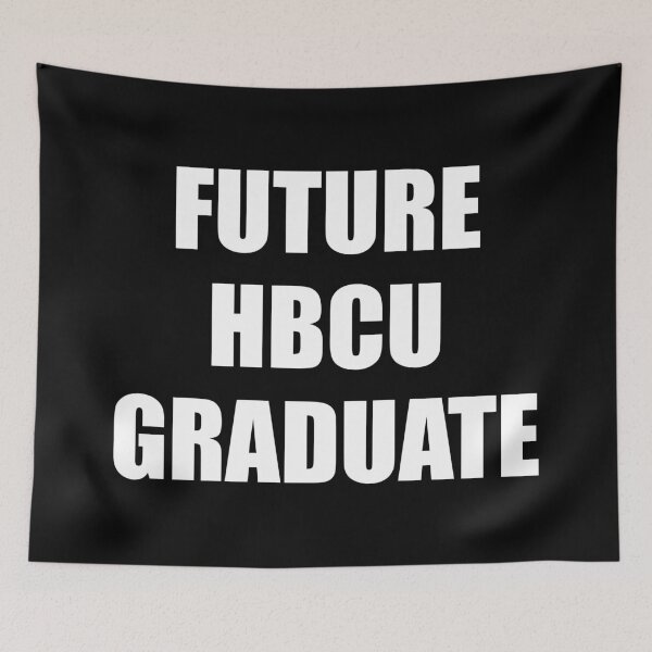 Item preview, Future HBCU Graduate designed and sold by Inspirationmotivation.