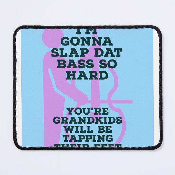 Item preview, Slap da bass mon designed and sold by BatchmasterB.