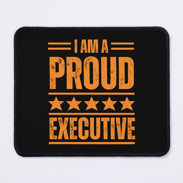 Item preview, I'm A very proud Executive designed and sold by rootartino.