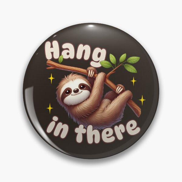 Item preview, Hang In There Sloth designed and sold by Annabelhut.