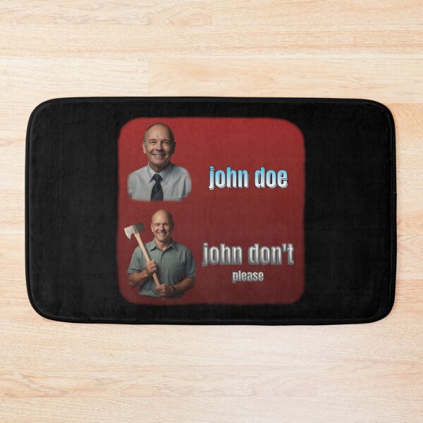 Item preview, There's Something About John Doe - Dark Humor Funny Meme designed and sold by thecatcouch.