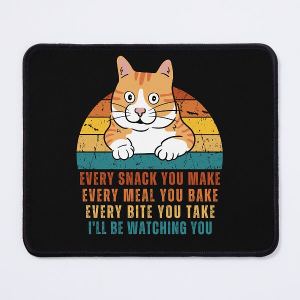 Item preview, Funny Cute Orange Cat - Every Snack You Make, Every Meal You Bake, Every Bite You Take, I ll be Watching You designed and sold by patternjp.