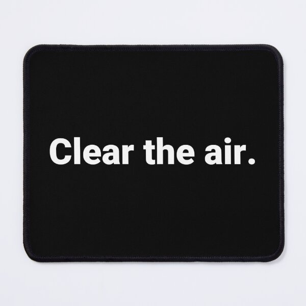 Item preview, Clear the air. designed and sold by Text-based T-Shirts and Gifts.