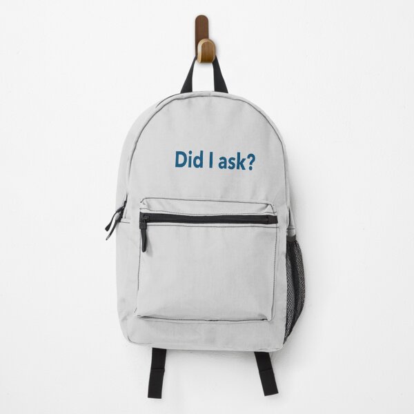 Item preview, Did I ask? designed and sold by Mysterious Goose .