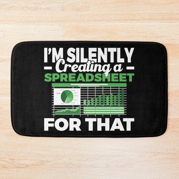 Item preview, I'm Silently Creating A Spreadsheet For That, Funny Accountant  designed and sold by Dapper-Art.