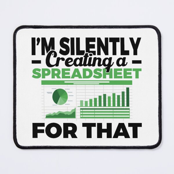 Item preview, I'm Silently Creating A Spreadsheet For That, Funny Accountant designed and sold by Dapper-Art.