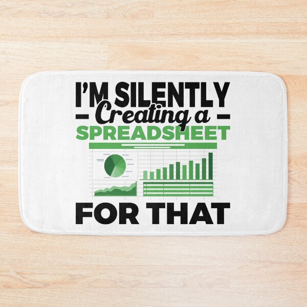 Item preview, I'm Silently Creating A Spreadsheet For That, Funny Accountant  designed and sold by Dapper-Art.