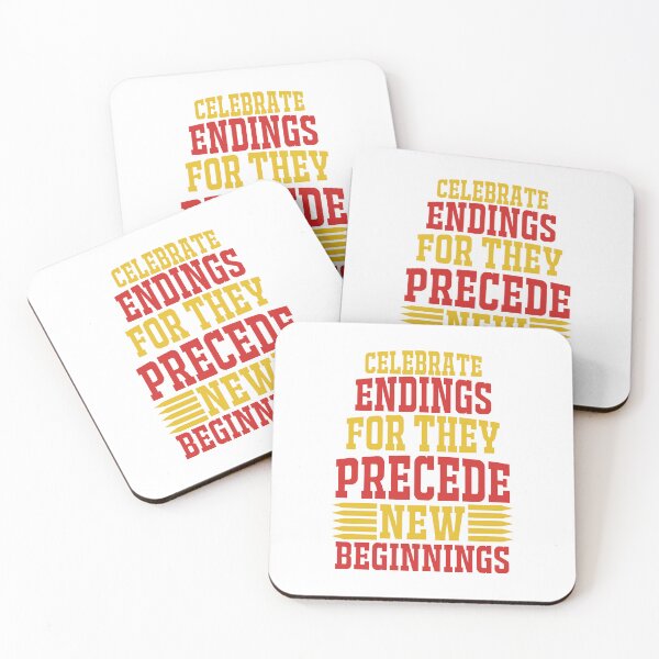 Item preview, celebrate endings for they precede new beginnings designed and sold by stylesymbol.