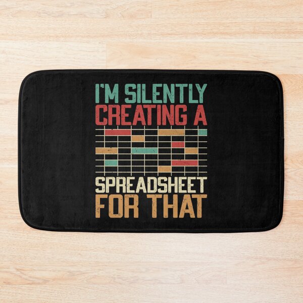 Item preview, I'm Silently Creating A Spreadsheet For That, Funny Accountant  designed and sold by Dapper-Art.
