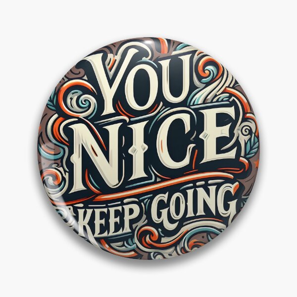 Aperçu de l'œuvre You Nice Keep Going, typographie créée et vendue par maxmaj.