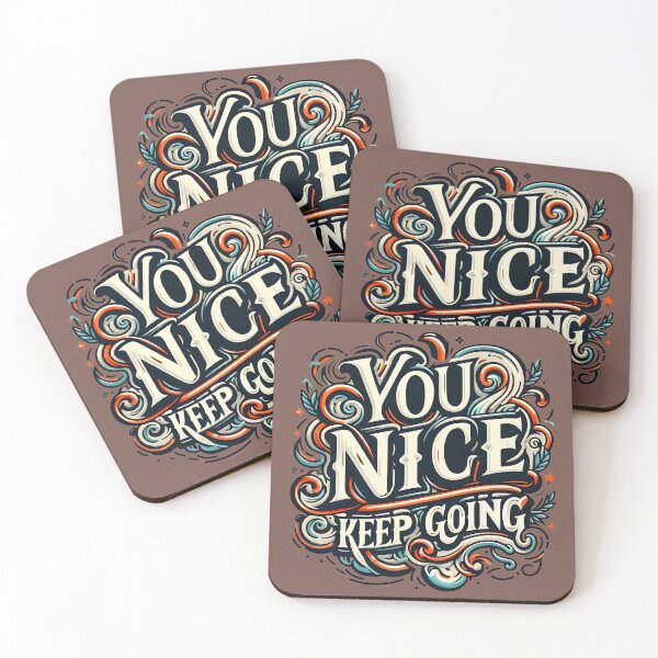 Aperçu de l'œuvre You Nice Keep Going, typographie créée et vendue par maxmaj.