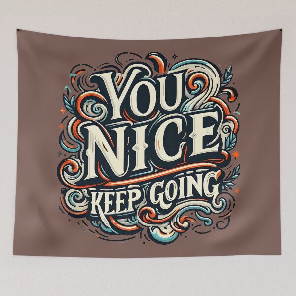 Aperçu de l'œuvre You Nice Keep Going, typographie créée et vendue par maxmaj.