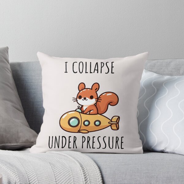Item preview, I Collapse Under Pressure Squirrel designed and sold by LemuellTrends.