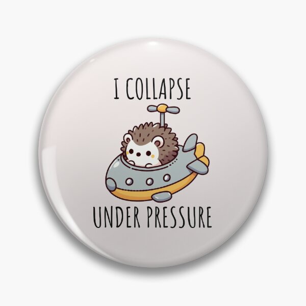 Item preview, I Collapse Under Pressure Hedgehog designed and sold by LemuellTrends.
