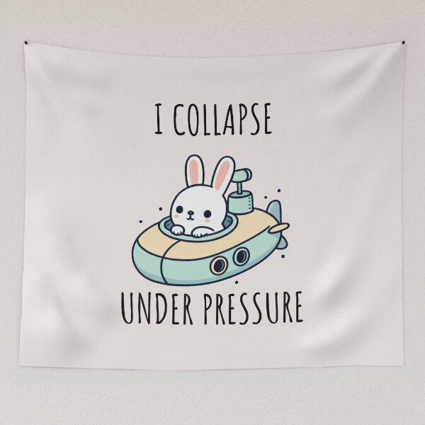 Item preview, I Collapse Under Pressure Bunny designed and sold by LemuellTrends.
