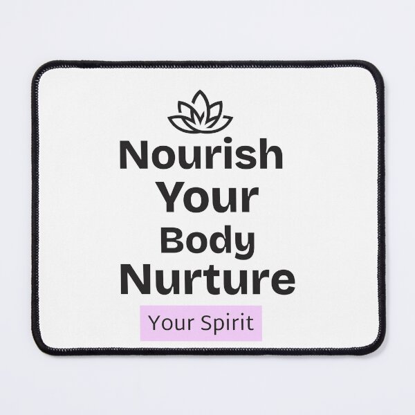 Item preview, Nourish Your Body Nurture Your Spirit. T-Shirt designed and sold by Printhubs123.