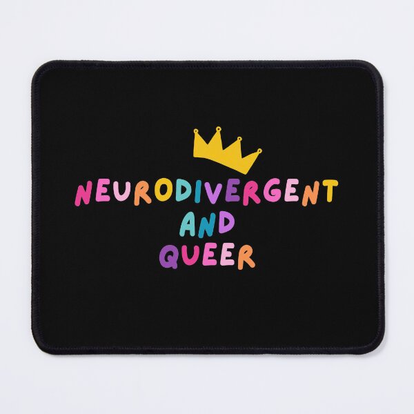 Item preview, Neurodivergent and Queer (Rainbow Colors) designed and sold by mydoodlesateme.