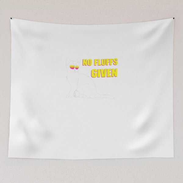 Item preview, No Fluffs Given   Funny Cat  With Glasses designed and sold by ydhvmx5fnm32.