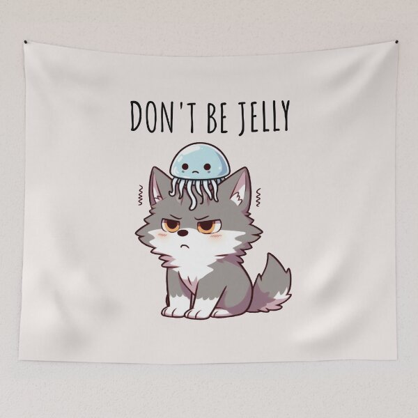 Item preview, Don't Be Jelly Wolf designed and sold by LemuellTrends.