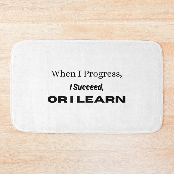 Item preview, When I Progress, I Succeed, Or I Learn designed and sold by ShaunSandhu.