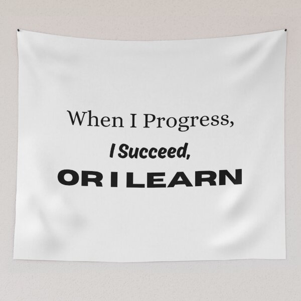 Item preview, When I Progress, I Succeed, Or I Learn designed and sold by ShaunSandhu.