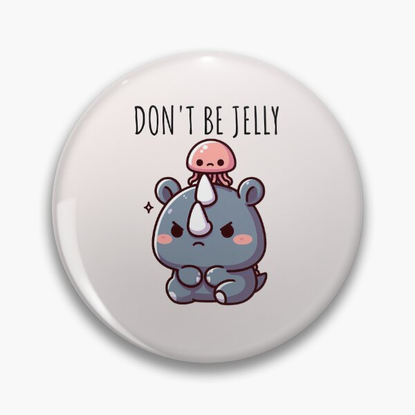 Item preview, Don't Be Jelly Rhino designed and sold by LemuellTrends.