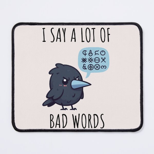 Item preview, Bad Words Crow designed and sold by LemuellTrends.