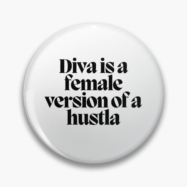 Artikelvorschau, Diva ist eine weibliche Version eines Hustla entworfen und verkauft von CharmStudio.