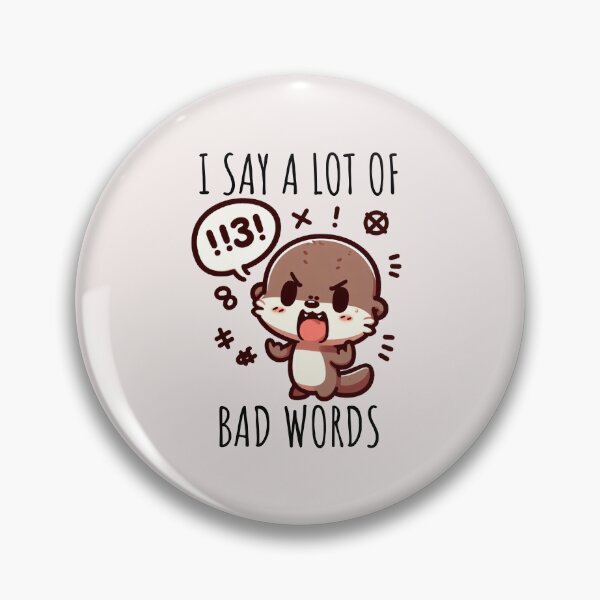 Item preview, Bad Words Otter designed and sold by LemuellTrends.